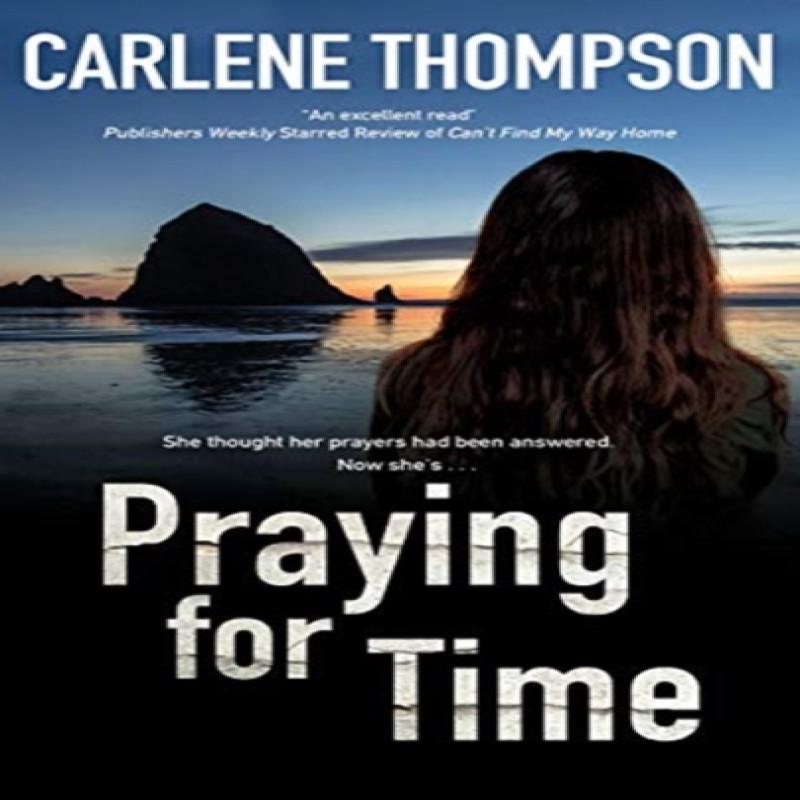 Praying for Time by Carlene Thompson Hardback Book 9781780291604