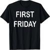 First Friday Minimal Text Simple Design Graphic T Shirt