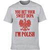 Funny Vintage Im Polish Day Poland Polska Graphic Tshirt Men Women Hip Hop Oversized T Shirt 100 Cotton Comfort Tshirts