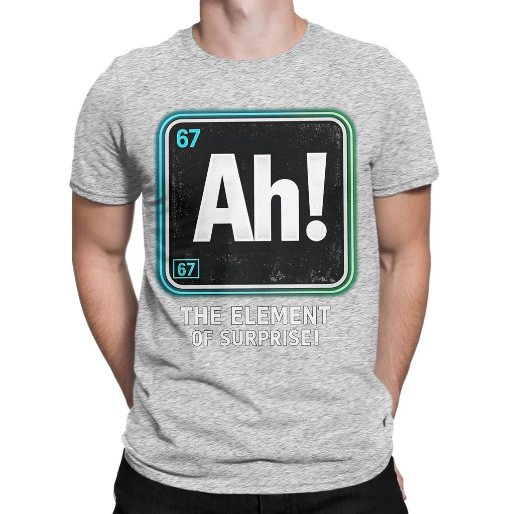 Unisex Ah EleUnisext of Surprise 6 7 Funny Periodic Table T Shirt Pure Cotton Tops Novelty Short Sleeve Round Neck Tee Shirt TShirts