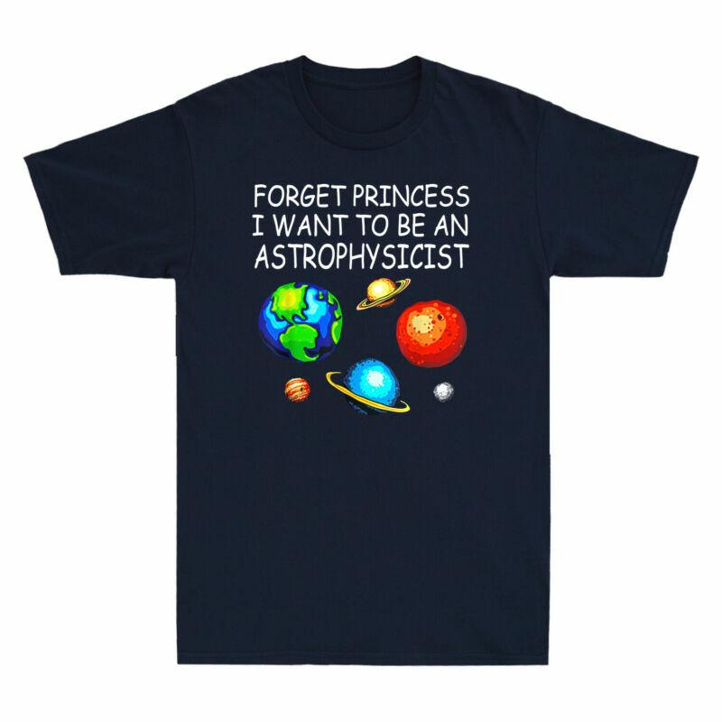 Vintage Planet Tee Princess Unisexs I Forget Want TShirt To Astrophysicist Be An