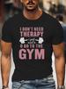 Unisex Black Tee Therapy Gym Dumbbell Funny Quote Text Graphic Print Crew Neck Short Sleeve Summer Casual Male Cotton Street Top
