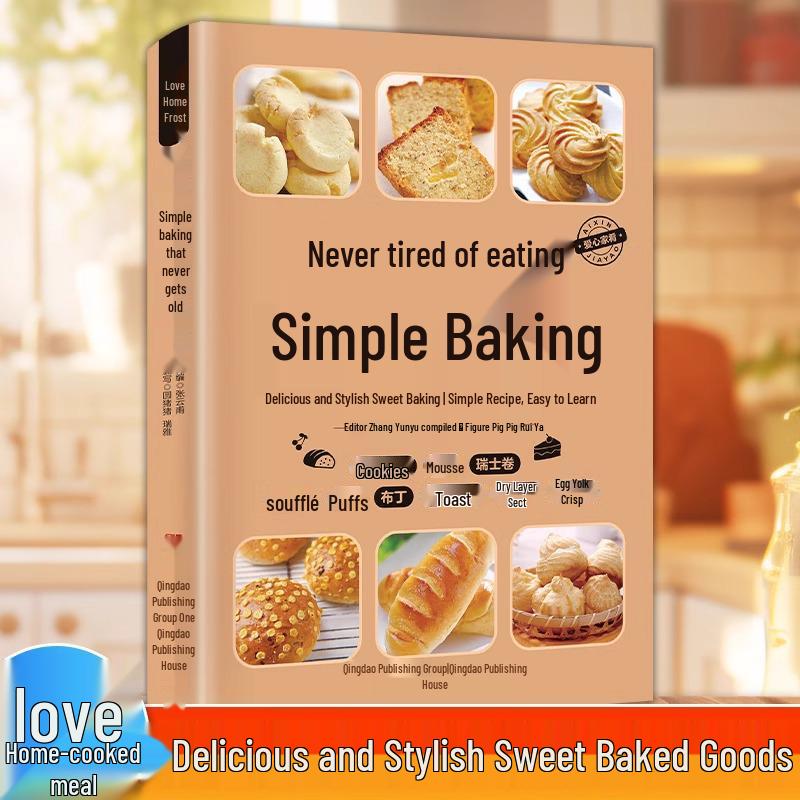 Timeless Baking: Full-Color Illustrated Beginner s Home Cooking Recipe Book
