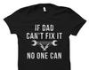 Daughter To Father Gift. Birthday Gift for Dad Gift. Dad Shirt Father T-Shirt Daddy Shirt Mechanic Dad Gift Dad Can't Fix No One Can #OS2439