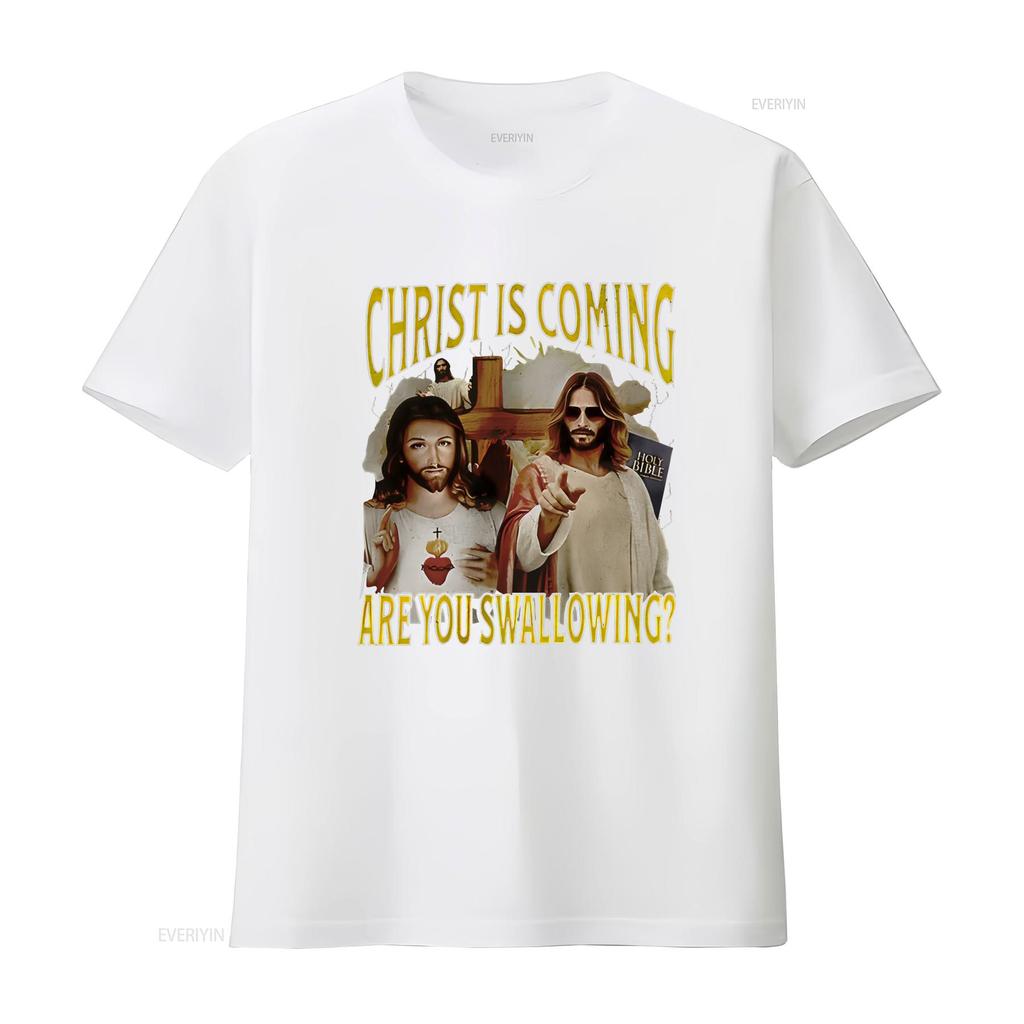 Christ Is Coming Are You Swallowing Funny Offensive Jesus Retro Active T Shirt Vintage Washed Comfortable Fashion Casual