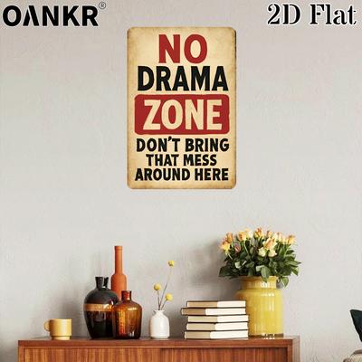 Vintage No Drama Zone Metal Tin Sign Funny Metal Signs for Man Cave Garage Farm Bar Garden Home School Wall Decor Plaque