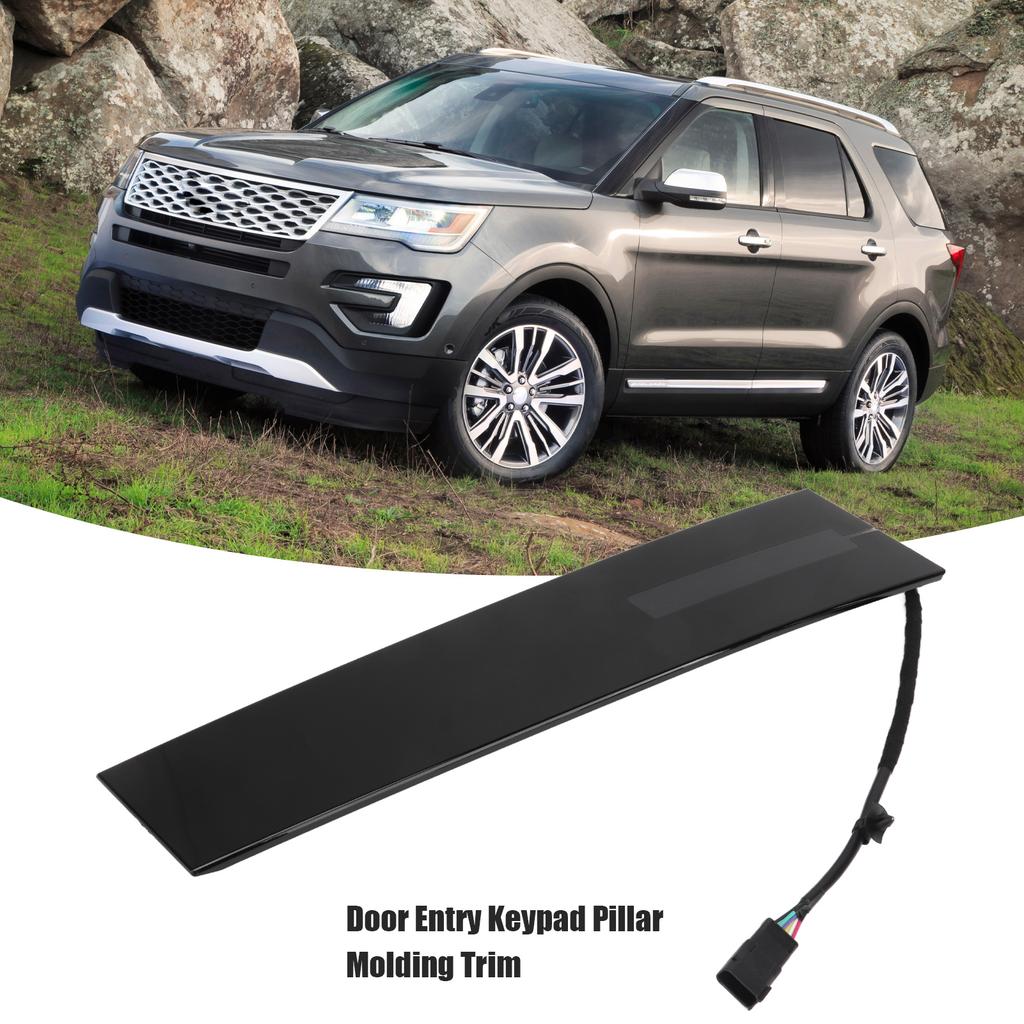 DB5Z-7820555- Front Left Door Entry Keypad Pillar Molding Trim DB5Z‑7820555‑AC Replacement for Ford Explorer 2011‑2016