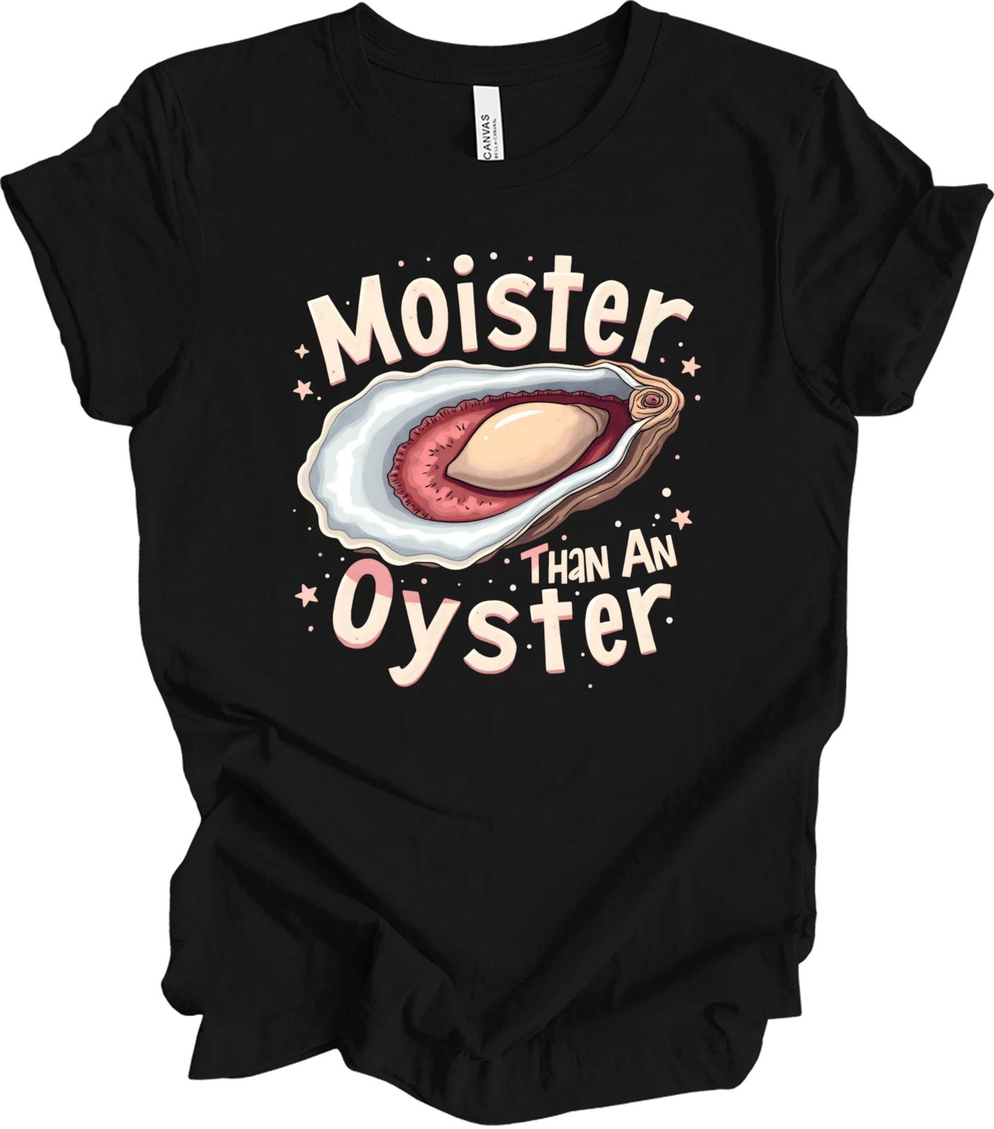 Funny Oyster Humor Design – Witty Gift Idea with Bold Graphic Art  T shirt S