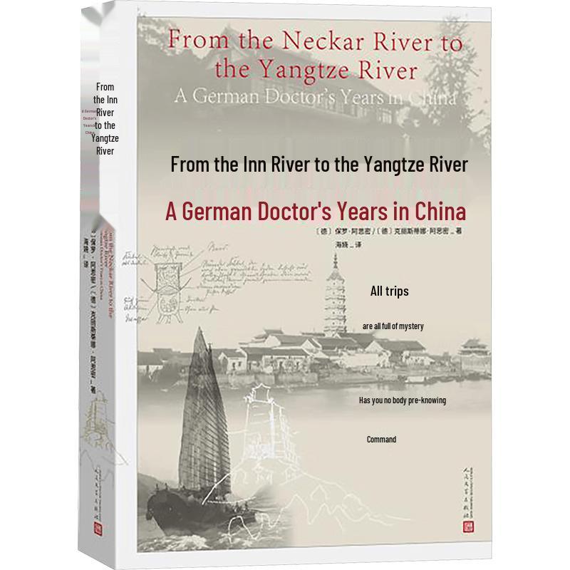 From Neckar to Yangtze: A German Doctor s Years in China