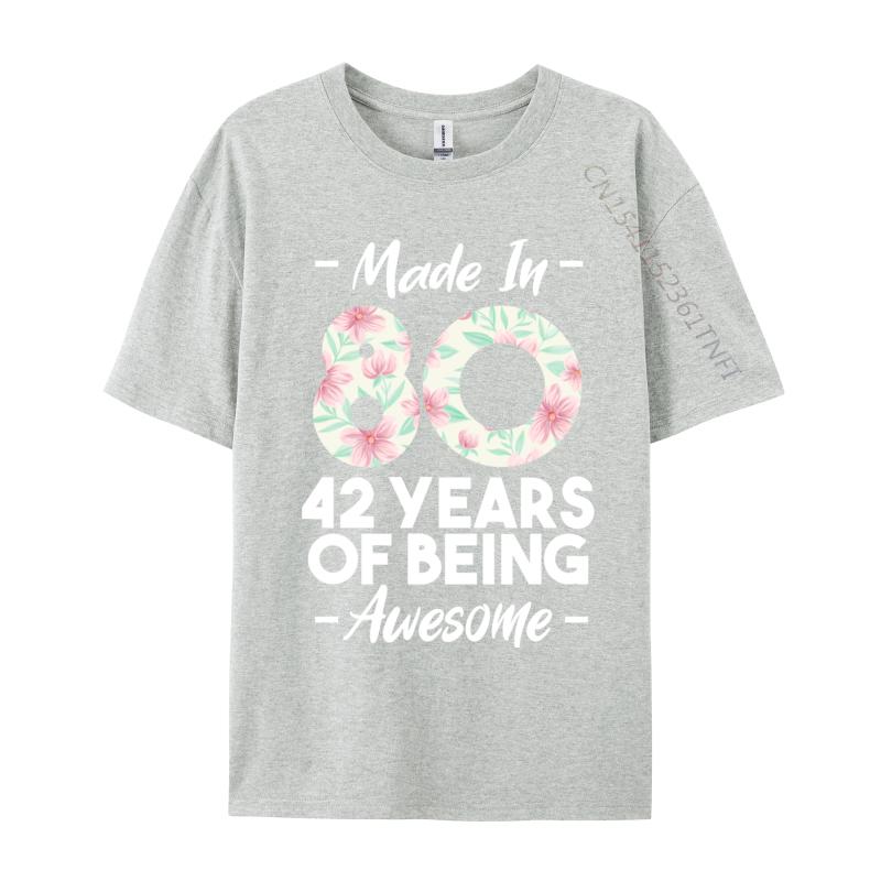 Made In 1980 42 Years Of Being Awesome 42nd Birthday Fitness Tight T Shirt Family Camisa Cotton Fabric T Shirts Unisex Top Tshirts
