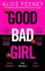 Good Bad Girl von Alice Feeney Taschenbuch 9781529090284