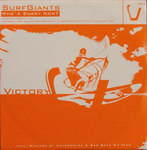

12inch Record SURFGIANTS - Who s Sorry Now VICTORY004 Victory 2003 US Dance & Electronica Used