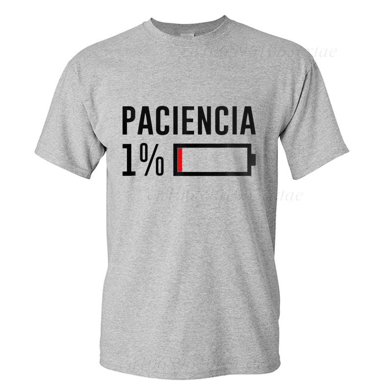 New Fashion Tshirts Patience 1 T Shirt Spanish Humor Couple Dad Birthday Gift Shirt Short Sleeve Soft Oneck Unisex Tee Tops