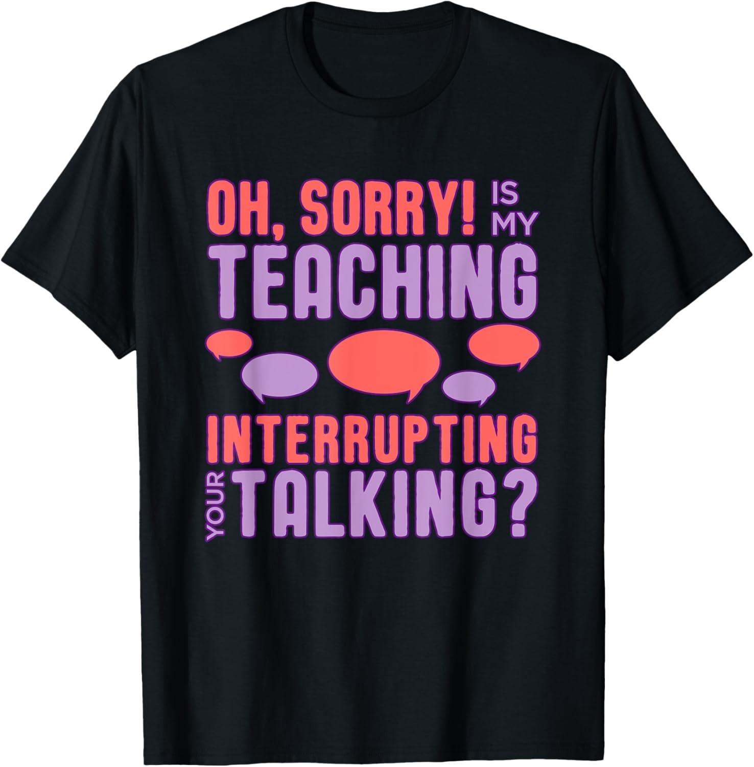 Funny Sarcastic Teacher Classroom Teaching T-Shirt S разноцветный