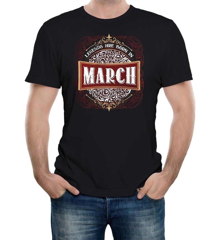 

Mens Only Legends Are Born in March Birthday T-Shirt Month Gift Present 4XL