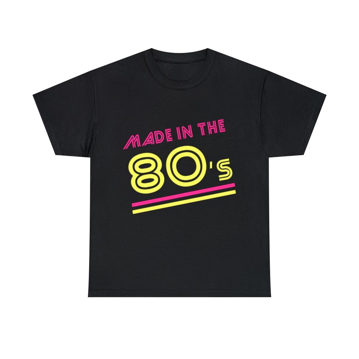 Made In The 80 s Graphic Tee Shirt, S-5XL S