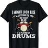 In My Head I'm Playing My Drums Funny Drummer Band Music T-Shirt