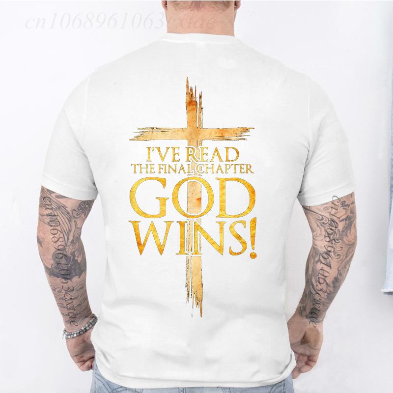 I've Read The Final Chapter God Wins Christian Faith Cross T-Shirt Men Fashion Women's Tshirts Streetwear Tee Casual Camisetas