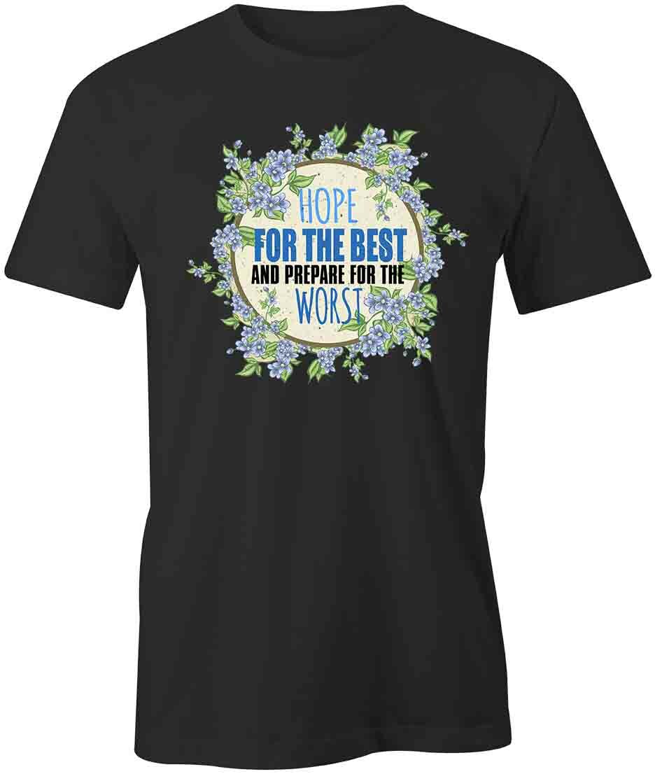 Hope For the Best TShirt Tee Short-Sleeved Cotton CLOTHING POSITIVE S1BCA845 XL