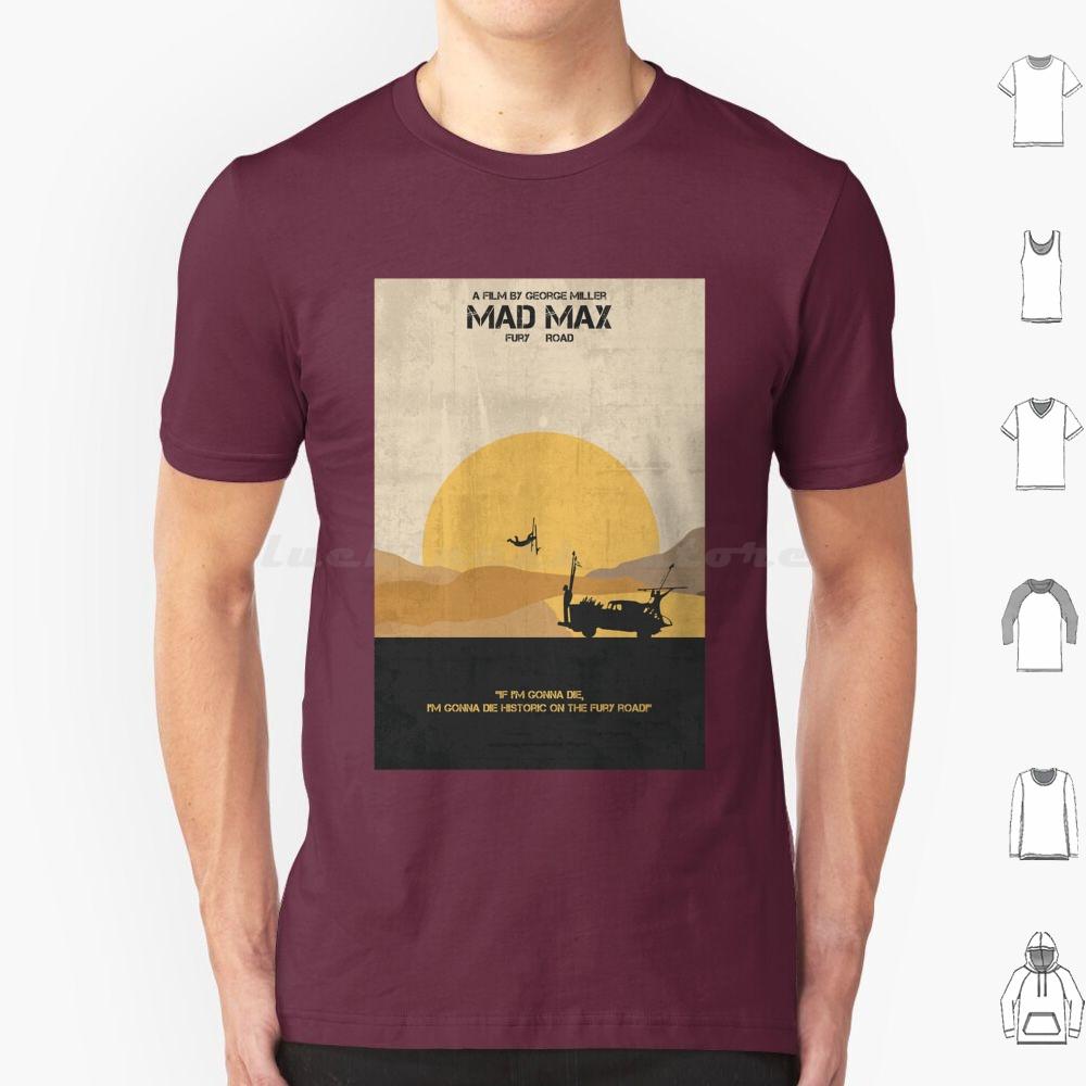 Mad MaxFury Road Poster T Shirt 6xl Cotton Cool Tee Mad Max Fury Road Mad Max Fury Road Max Movie Mad Fury Tom Hardy Furiosa