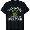 Carnivorous Plant - Feed You To My Venus Fly Trap T-Shirt