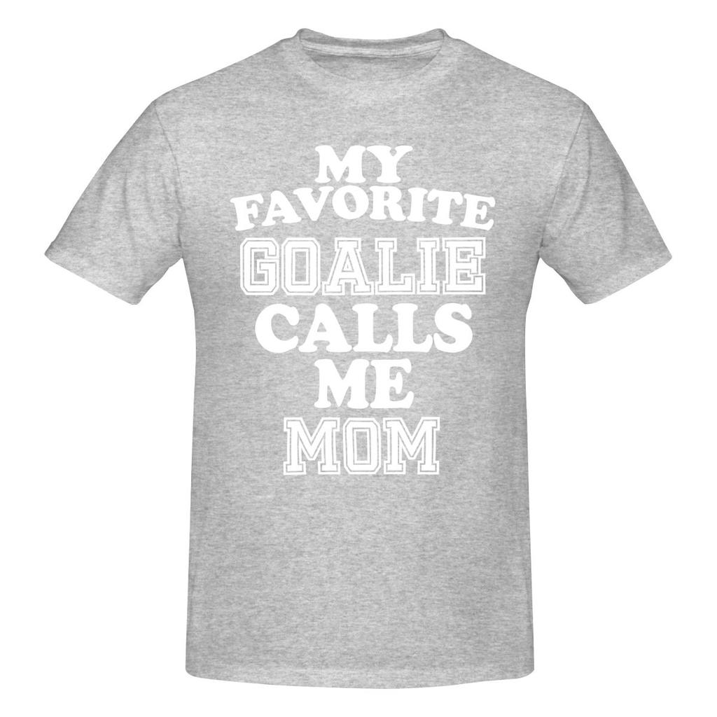Funny My Favorite Goalie Calls Me Mom Soccer Hockey Unisexs Printed TShirt Unisex T shirtBlouse
