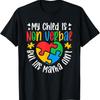 My Child May Be Non Verbal But His Mama Ain'T Autism Mom T Shirt