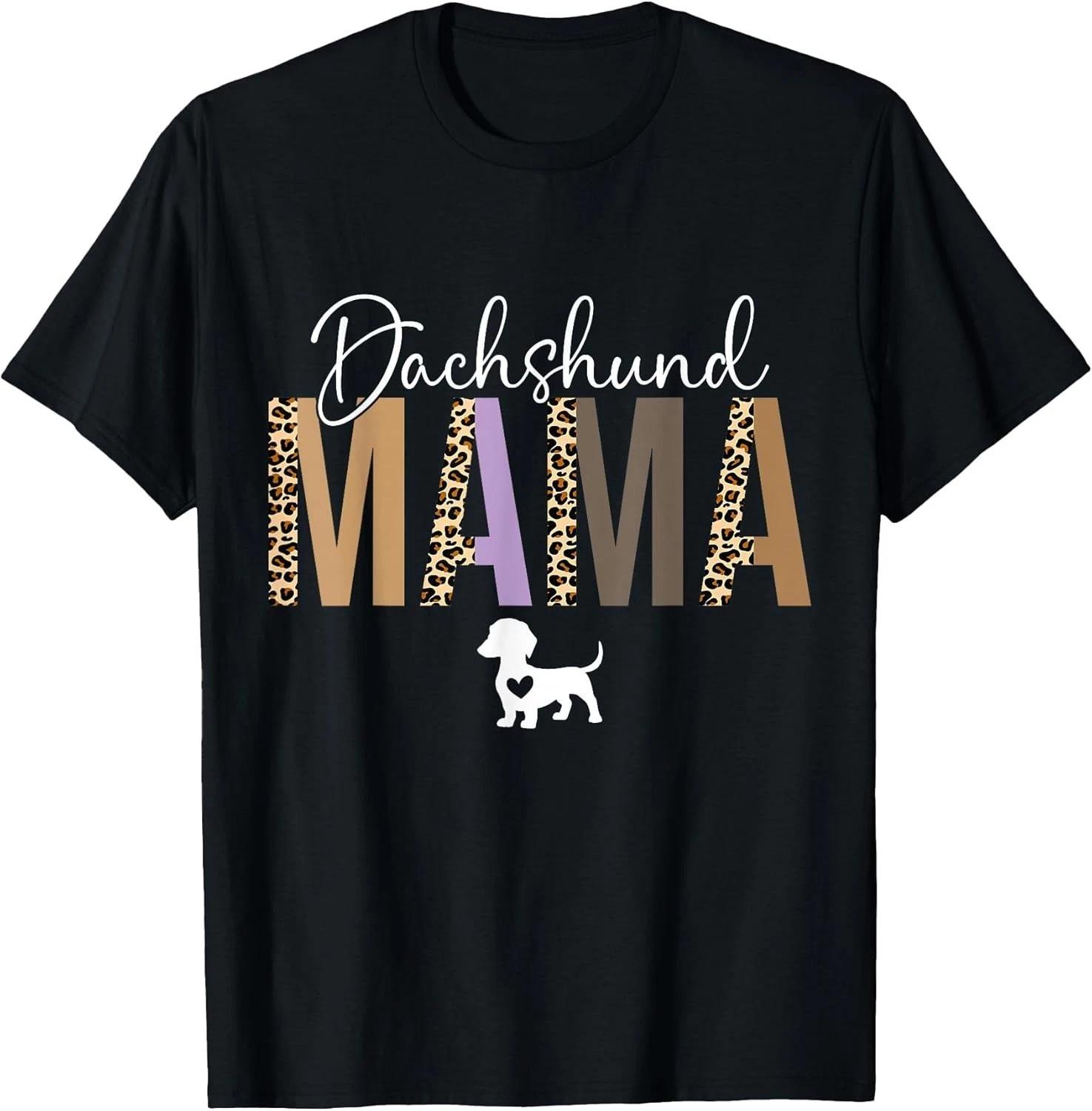 Dachshund mom Gifts for Women Dachshund Mama Dog mom pet Gift Unisex T-Shirt 2XL