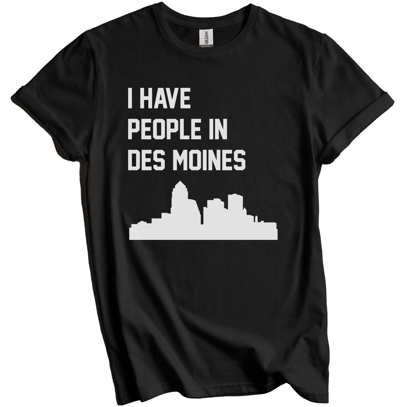 I Have People In Des Moines Iowa Skyline T-Shirt L