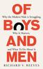 The Of Boys and Men : Why the Modern Male Is Struggling, Why It Matters, and What To Do About It Book