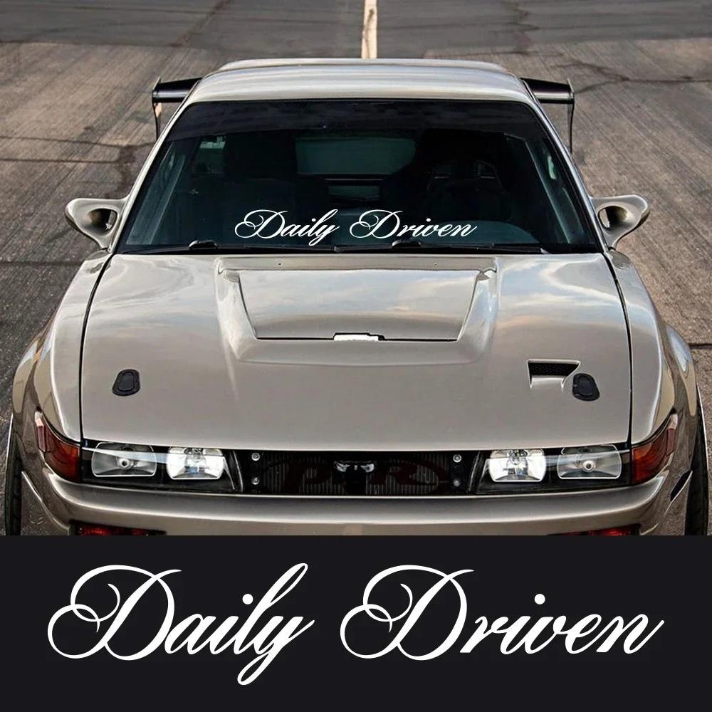 Daily Driven Car Windshield Banner Graphics Sticker Racing Stripes Vinyl Decal Car Truck Body Window DIY Decoration Accessories