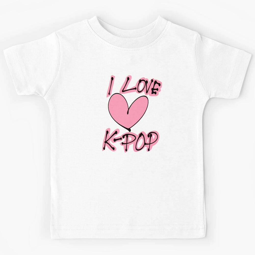 I LOVE K-POP Gift For K-POP Fan Kids T-Shirt 110