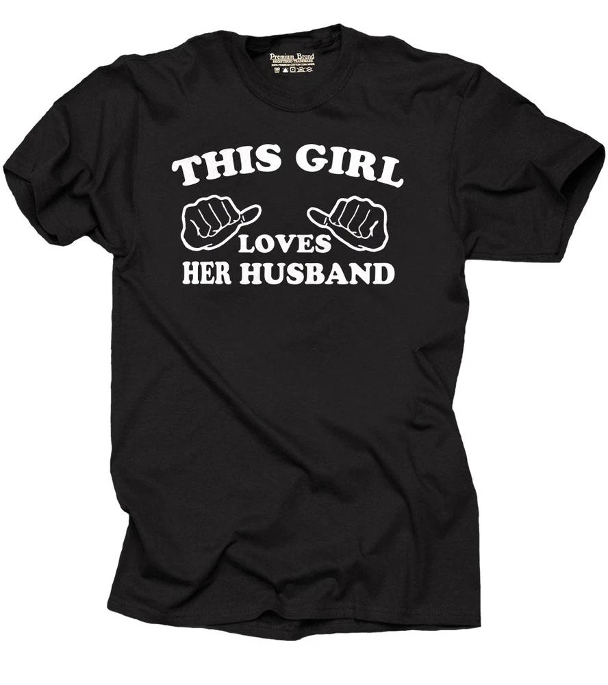 This Girl loves her Husband Tshirt Gift for Wife Tee Shirt S
