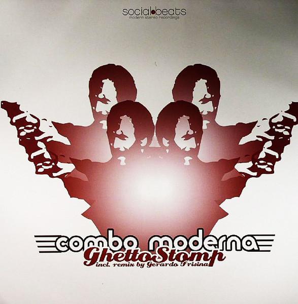 

12inch Record COMBO MODERNA - Ghetto Stomp SOCIAL1206 Social Beats 2005 Netherland Dance & Electronica Used