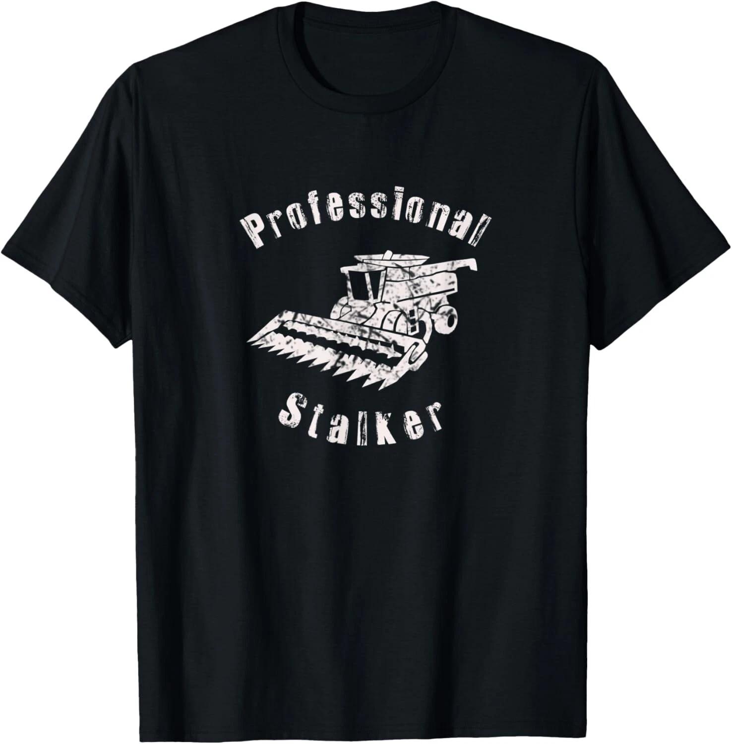 

Professional Stalker Funny Farmer combine Tee Gift Unisex T-Shirt L