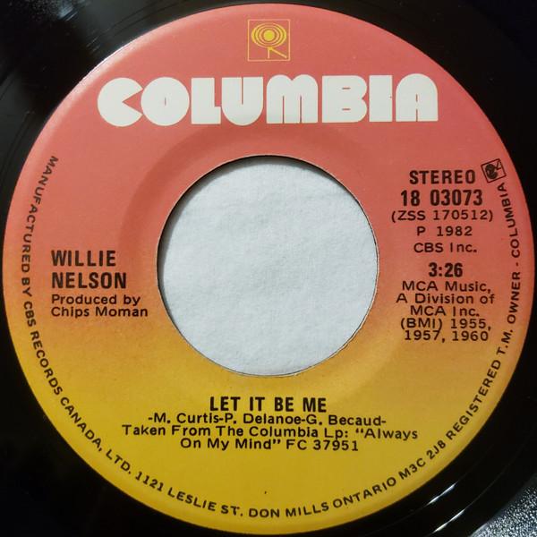 

7inch Record WILLIE NELSON - Let It Be Me 1803073 Columbia 1982 Canada Country Used