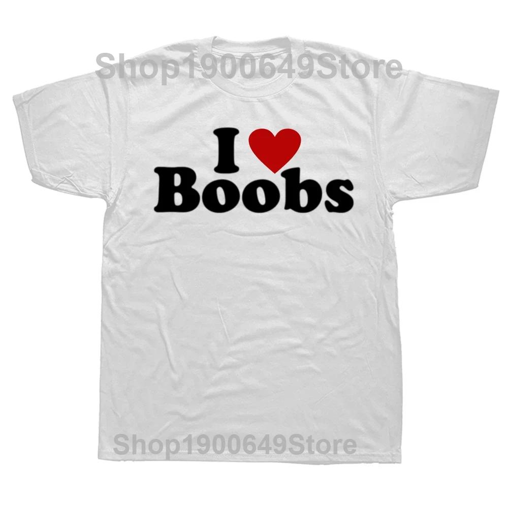 Funny I Love Heart Boobs Boobies T Shirt Graphic Cotton Streetwear Adult Joke Gifts Short Sleeve Loose Tshirt Mens Clothing S