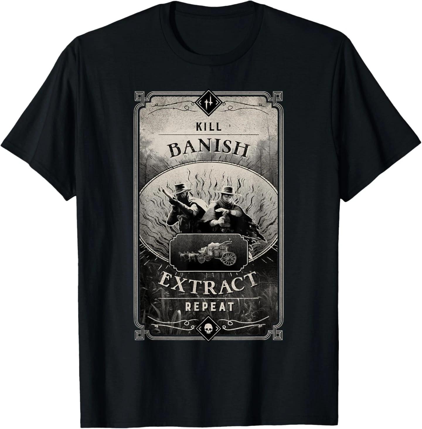 

Hunt Showdown Kill Banish Extract Repeat T-Shirt 4XL