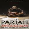 The Pariah by Anthony Ryan Paperback Book 9780356514567