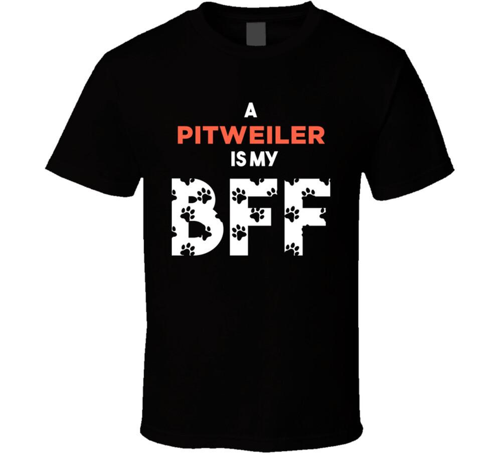 

A Pitweiler Is My BFF Funny Dog Lover T Shirt Mens Womens Tees Top 3XL