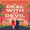 A Deal With The Devil by Elizabeth ORoark Paperback Book 9780349440668