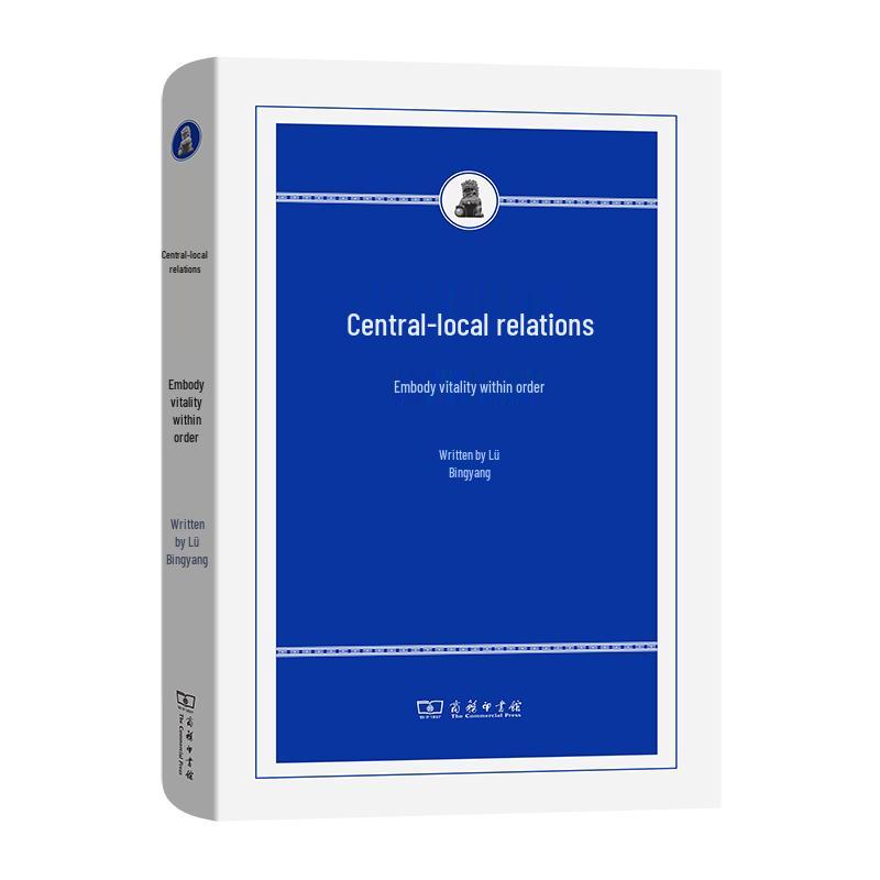 Central-Local Relations: Infusing Vitality into Order