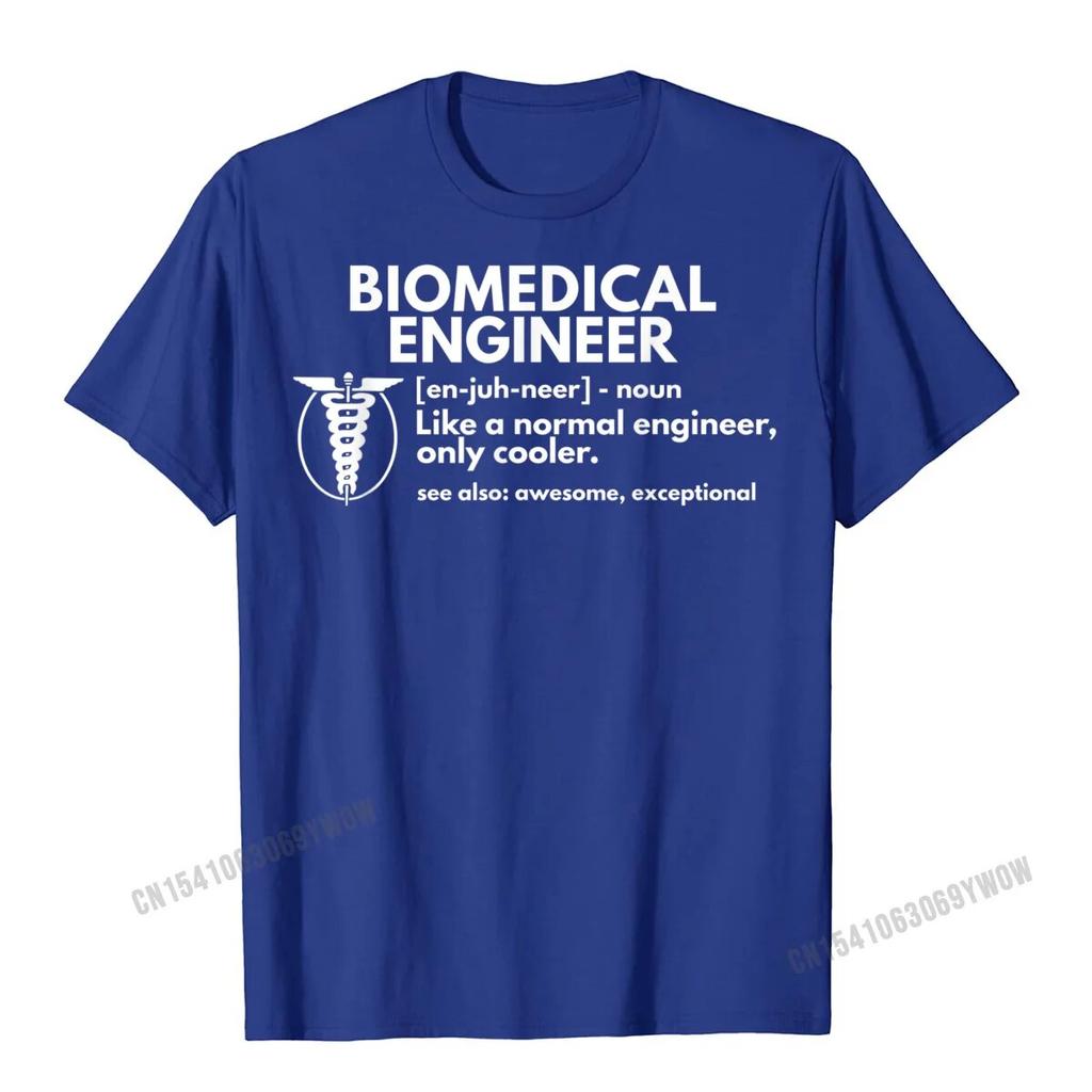 Biomedical Engineer Definition Funny Engineering Gift T-Shirt Oversized Personalized Top T-Shirts Harajuku Cotton Unisex Tops