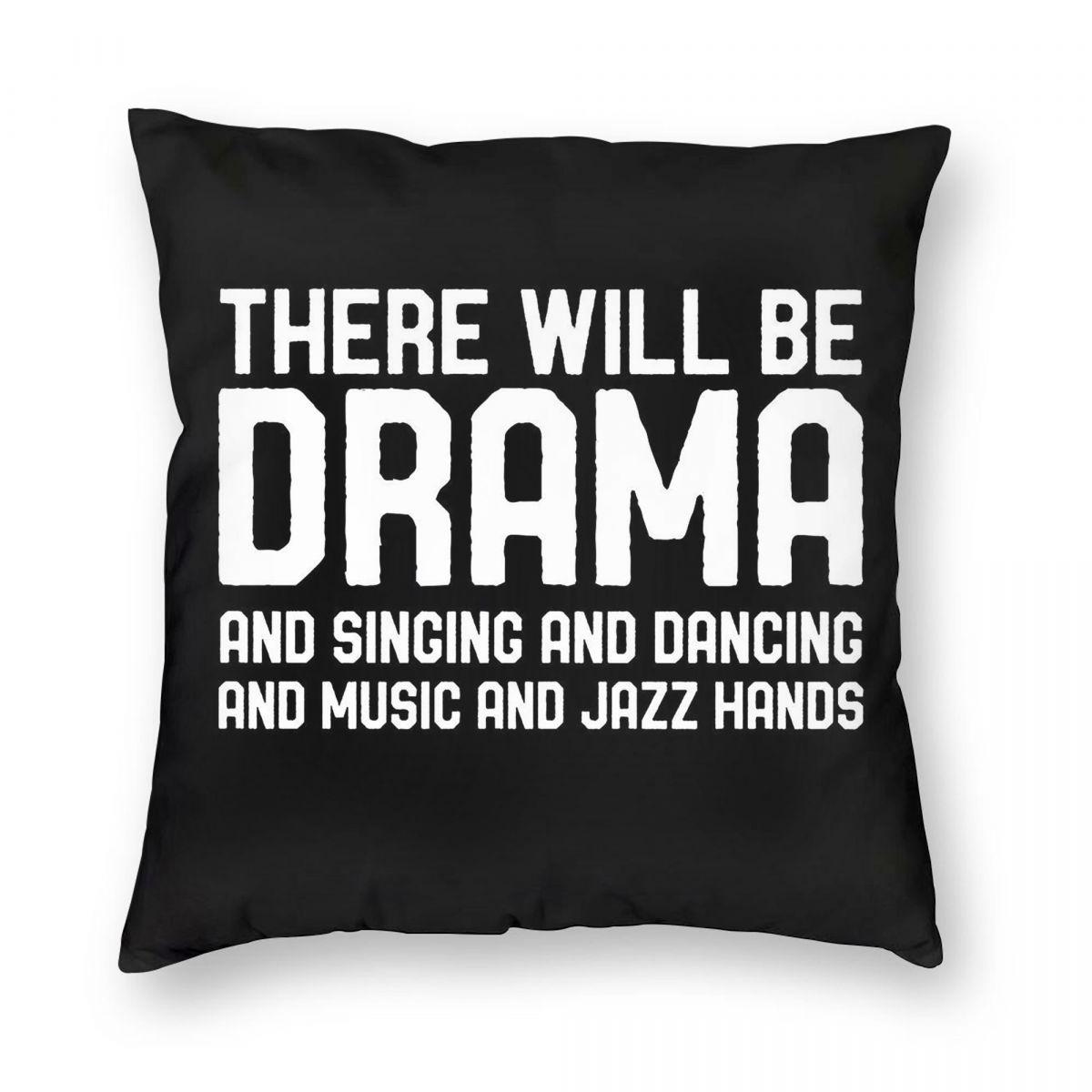 There Will Be Drama Singing Dancing Square Pillowcase Polyester Linen Velvet Printed Zip Pillow Case Car Cushion Cover x 30x30cm