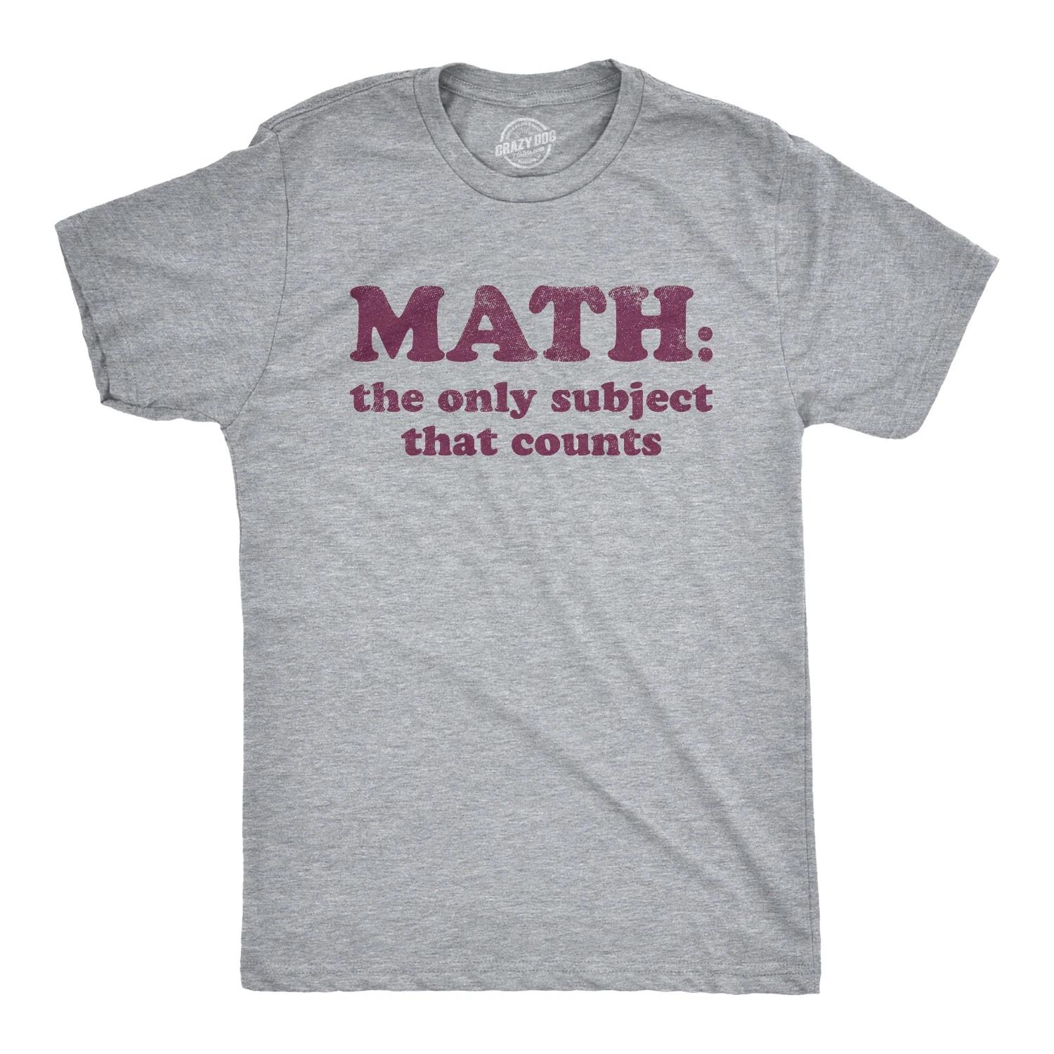Mens Math The Only Subject That Counts T Shirt Funny School Teacher Pun Novelty M