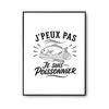 Poster I Can't I'm a Fishmonger I Can't Minimalist | Photo Paper Poster 310 G Pearlescent Finish Size Format A4