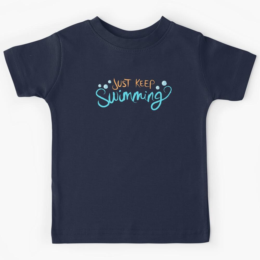 Just Keep Swimming Kids T-Shirt 120