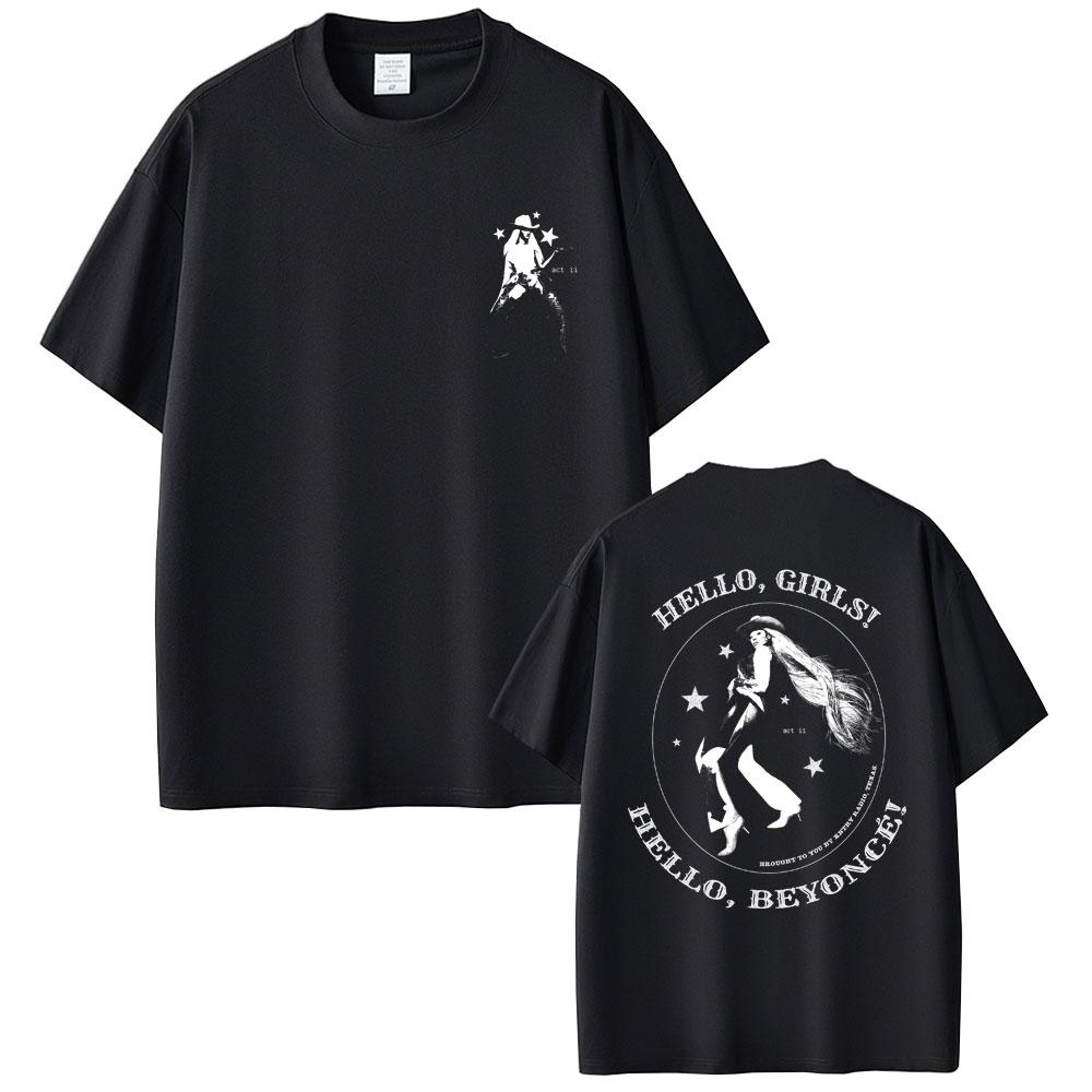 Hello Girl Hello Beyonce Graphic T Shirts Cowboy Carter 2025 World Tour Streetwear Men Women Fashion Vintage Oversized Tshirt