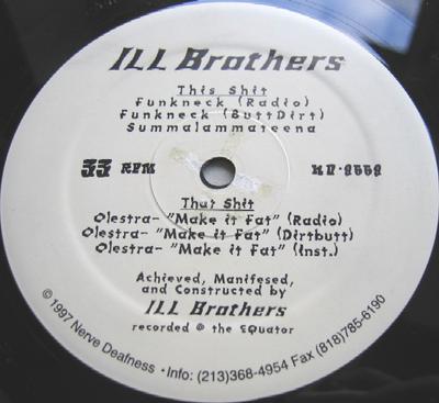 12inch Record ILL BROTHERS - Olestra / Funkneck ND9669 Nerve Deafness  1997 US Rap & Hip-Hop/R&B Used
