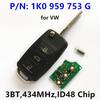 Chiave remota a 3 pulsanti per Volkswagen Caddy Golf Plus Jetta Touran Tiguan EOS Sirocco Jetta/434mhz /1K0959753G /ID48 Chip/HLO 1K0 959 753 G 753G